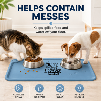 A blue pet mess mat with two metal bowls, shown with a cat and a dog eating in a home setting. The mat has a printed logo reading 'Mess Mate' and text above says it helps contain messes and keeps spills and water off the floor.